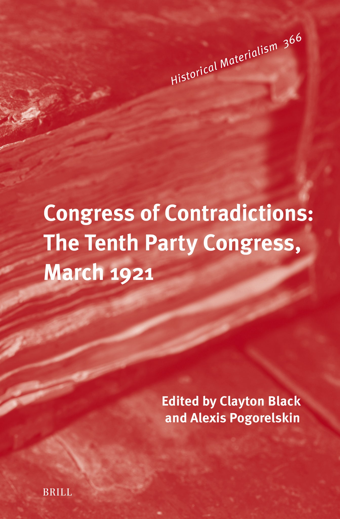 Congress of Contradictions: The Tenth Party Congress, March 1921