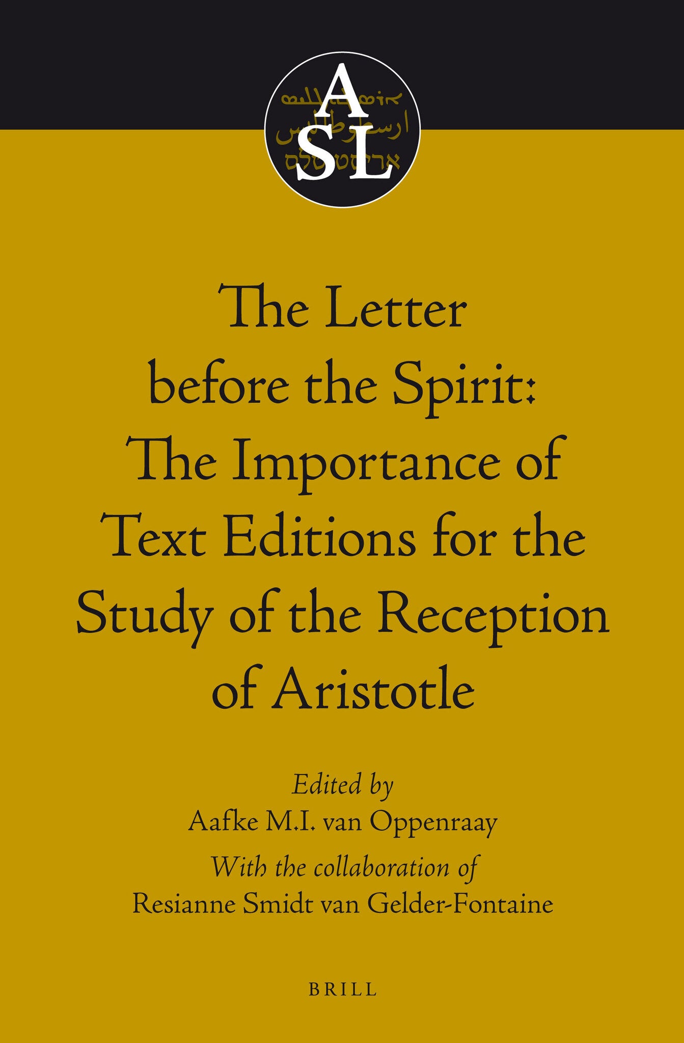 The Letter before the Spirit: The Importance of Text Editions for the Study of the Reception of Aristotle