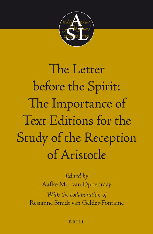 The Letter before the Spirit: The Importance of Text Editions for the Study of the Reception of Aristotle