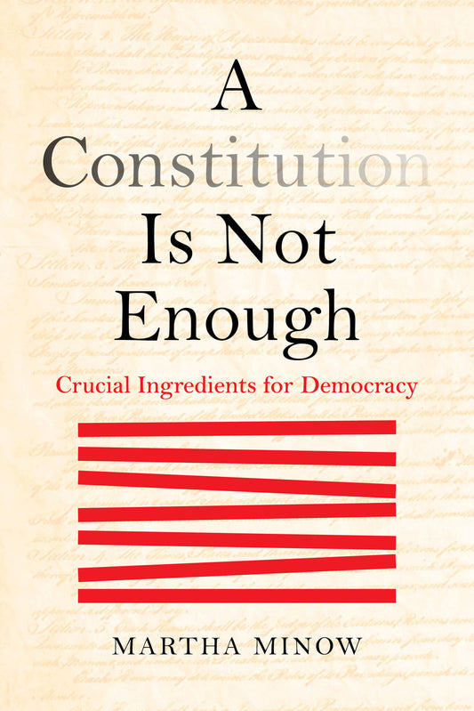 A Constitution Is Not Enough