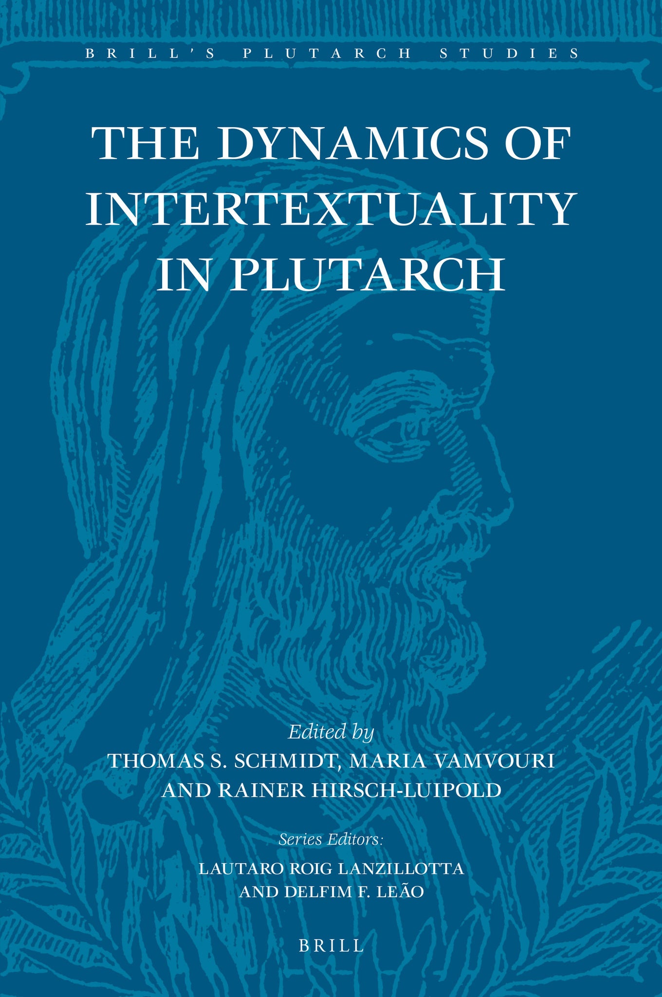 The Dynamics of Intertextuality in Plutarch