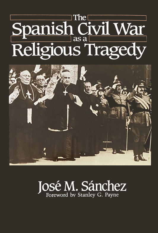 The Spanish Civil War as a Religious Tragedy