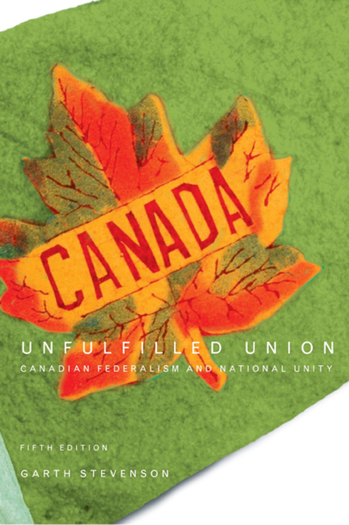 Cover image for Unfulfilled Union, Fifth Edition ISBN 9780773572089