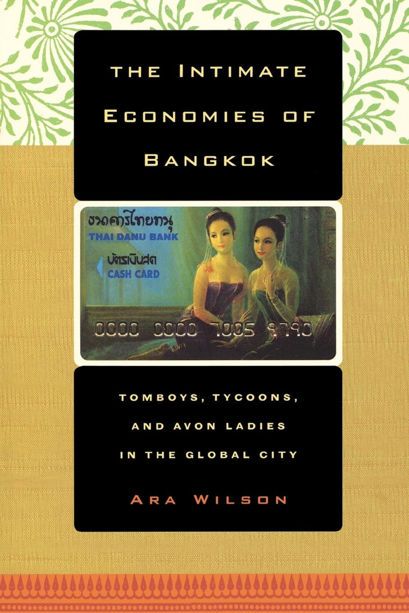 Cover image for The Intimate Economies of Bangkok ISBN 9780520937437