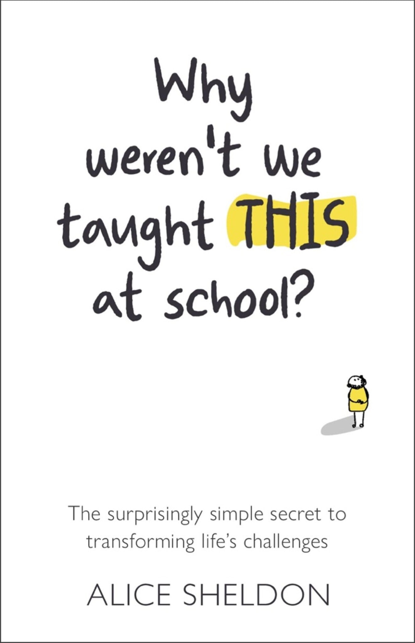 Cover image for Why Weren’t We Taught This at School? ISBN 9781788602952