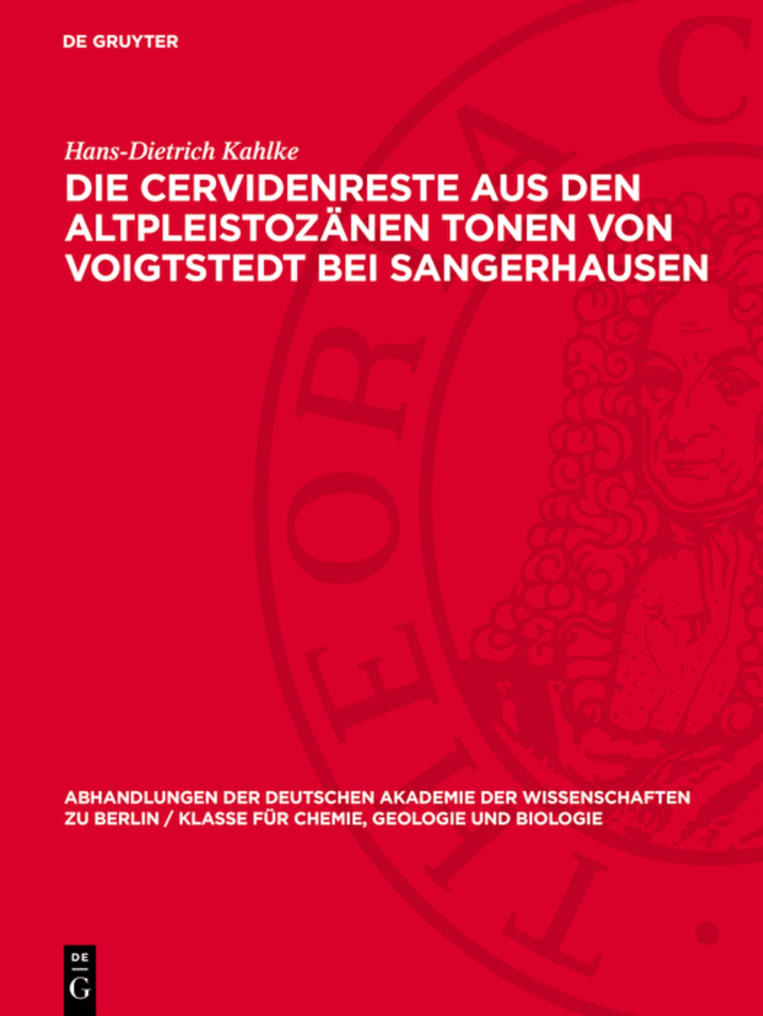 Die Cervidenreste aus den altpleistozänen Tonen von Voigtstedt bei Sangerhausen