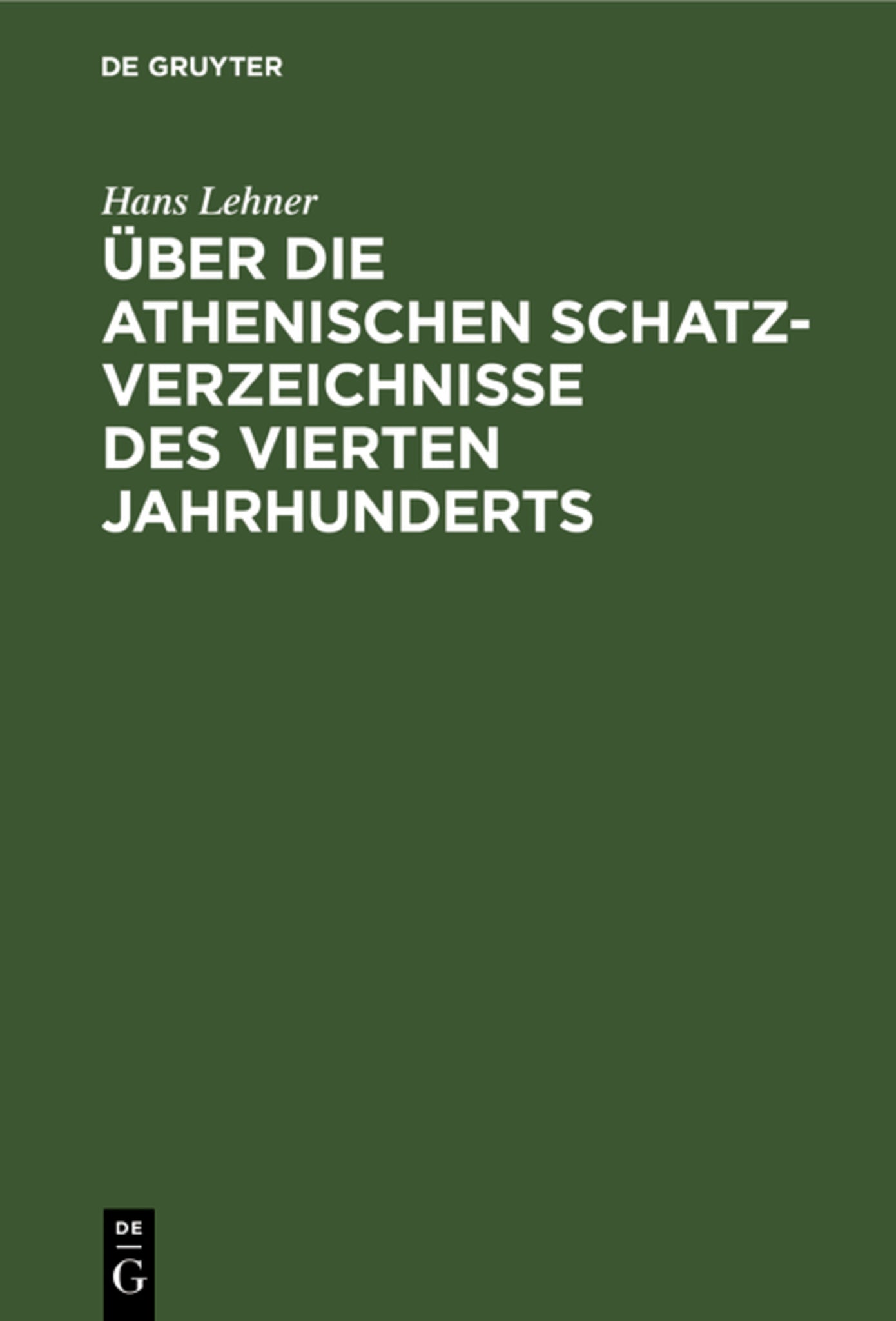 Über die athenischen Schatzverzeichnisse des vierten Jahrhunderts