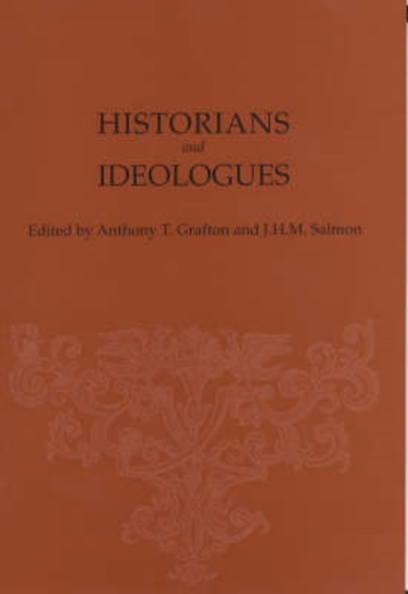 Historians and Ideologues
