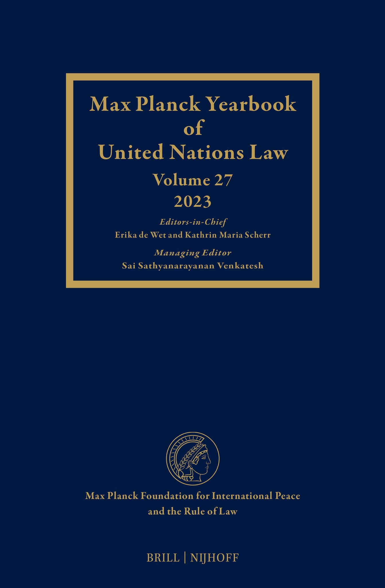 Max Planck Yearbook of United Nations Law, Volume 27 (2023)
