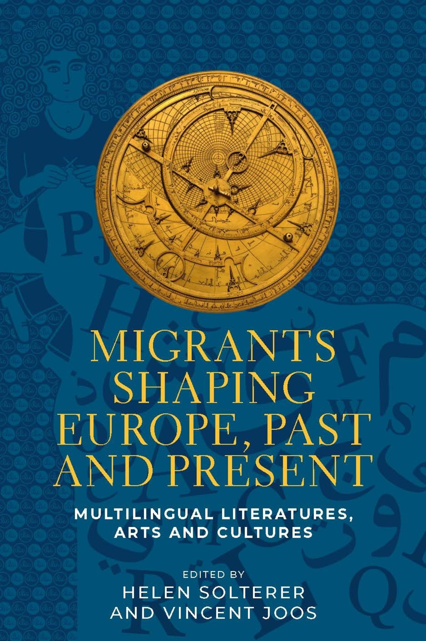 Cover image for Migrants shaping Europe, past and present ISBN 9781526166166