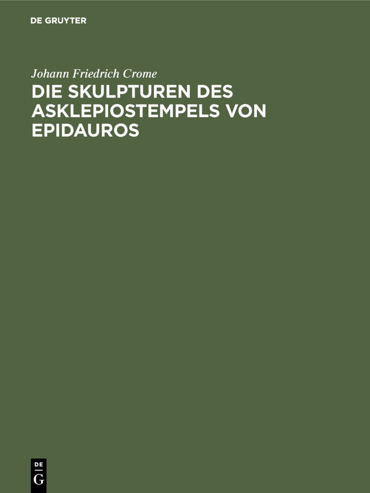 Die Skulpturen des Asklepiostempels von Epidauros