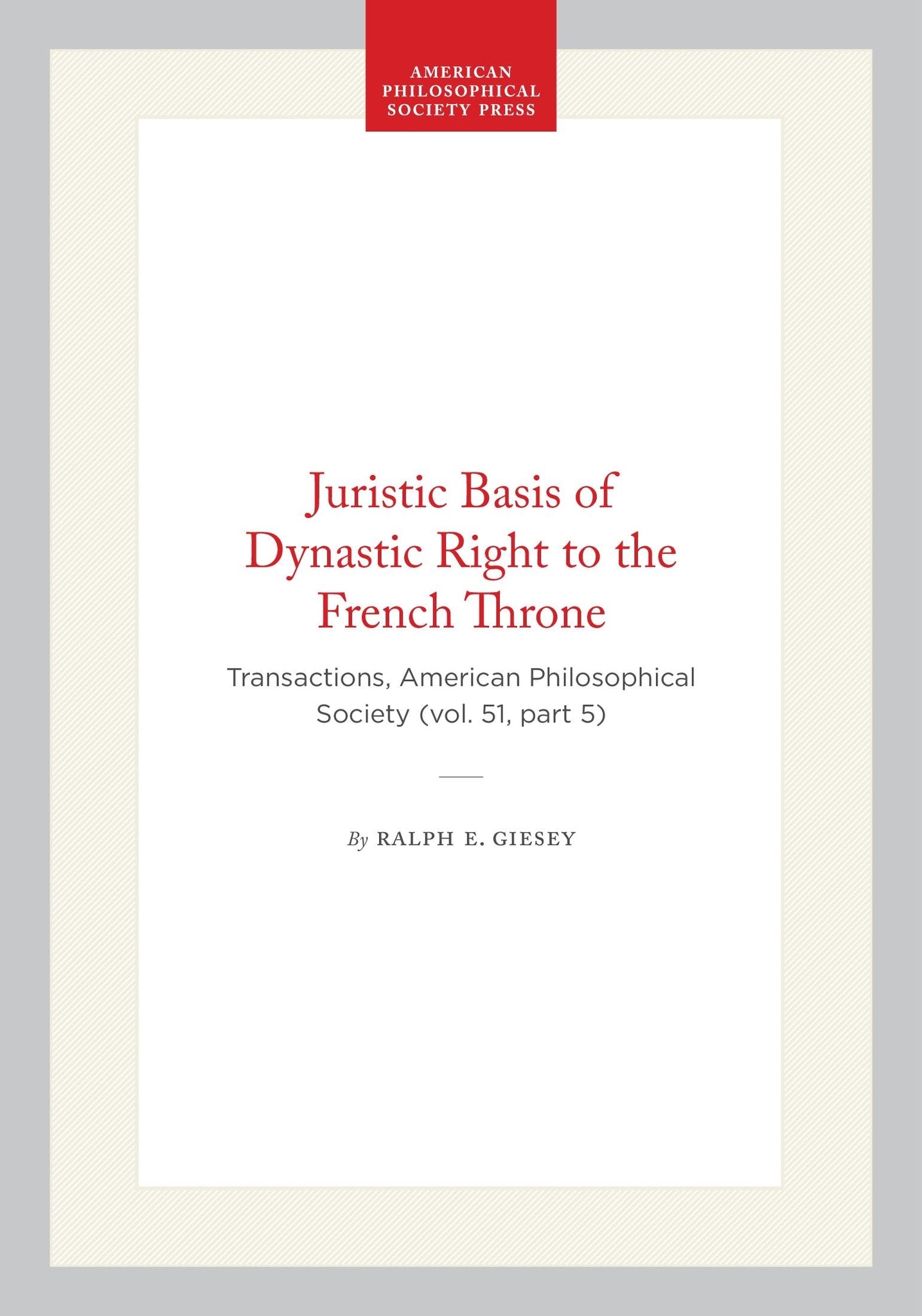 Juristic Basis of Dynastic Right to the French Throne