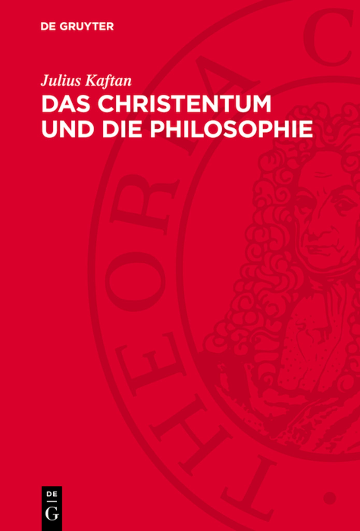 Das Christentum und die Philosophie