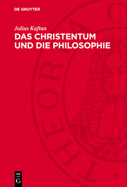 Das Christentum und die Philosophie