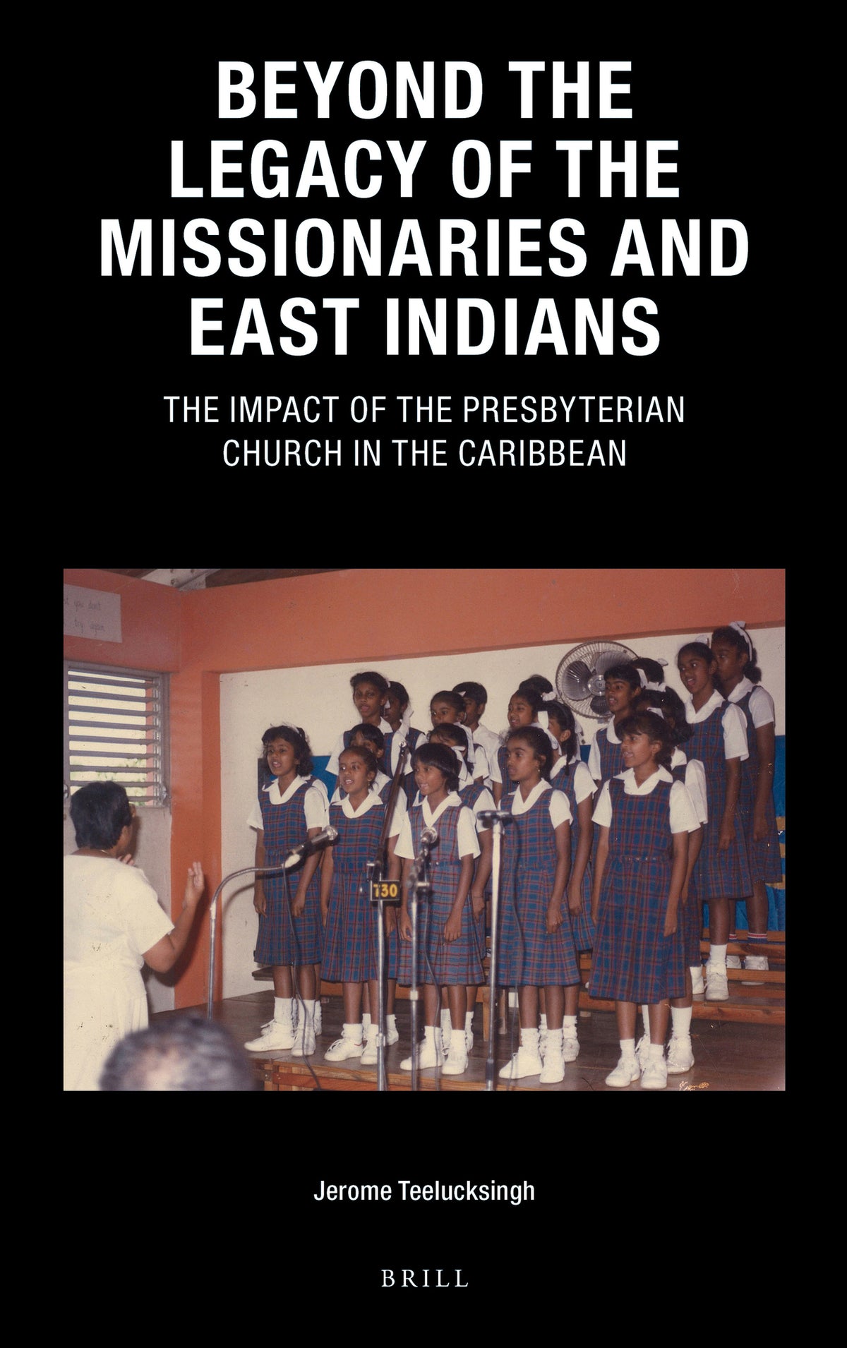 Cover image for Beyond the Legacy of the Missionaries and East Indians ISBN 9789004416475