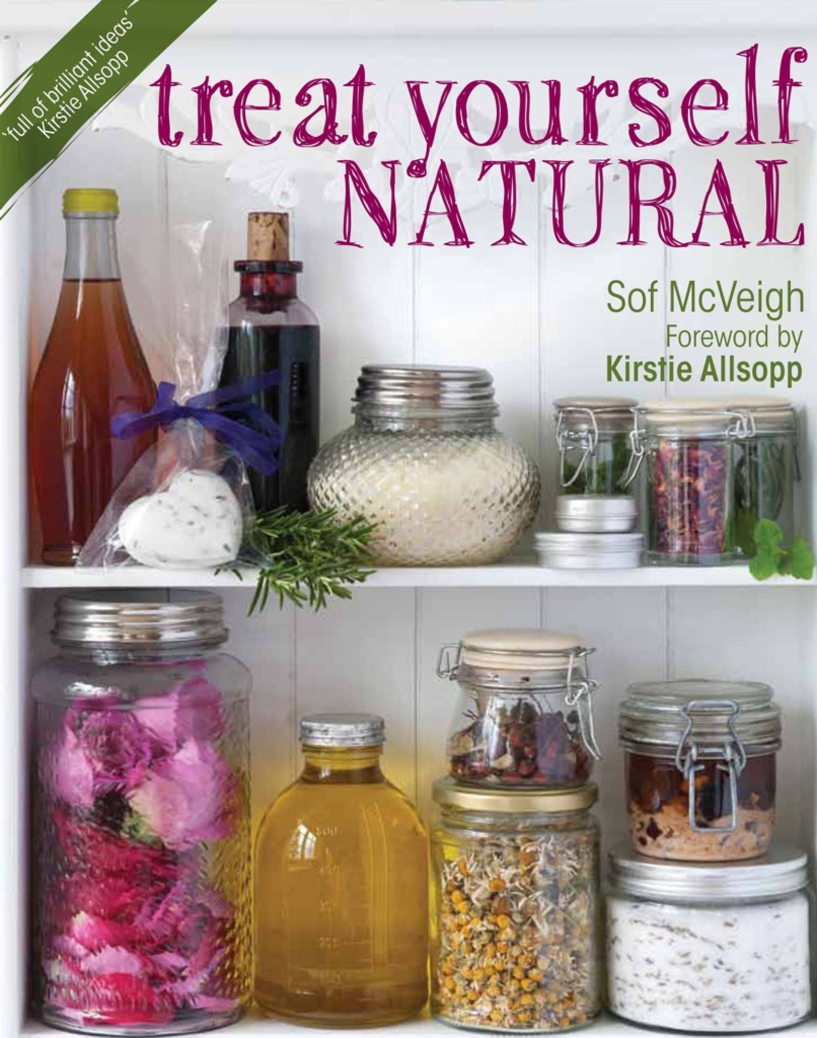 Cover image for Treat Yourself Natural ISBN 9781446303184