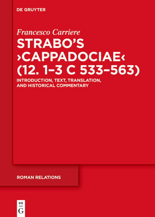 Strabo’s ›Cappadociae‹ (12. 1–3 C 533–563)