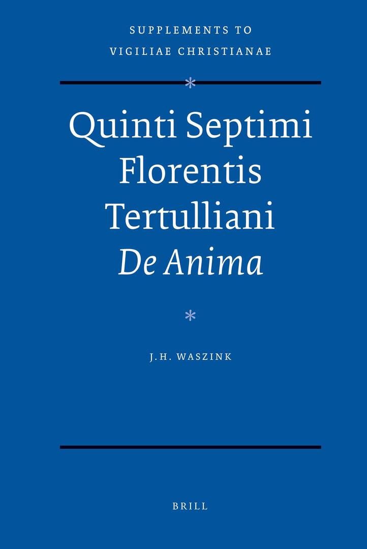 Cover image for Quinti Septimi Florentis Tertulliani De Anima ISBN 9789004169043