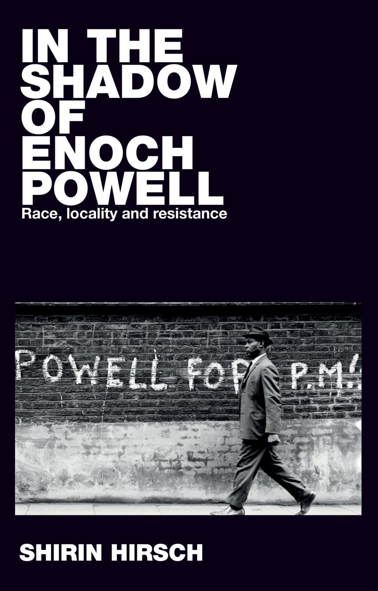 Cover image for In the shadow of Enoch Powell ISBN 9781526127372