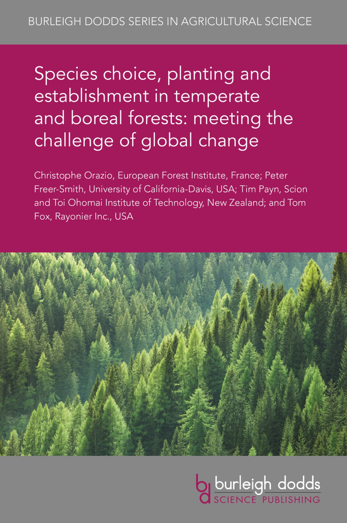 Cover image for Species choice, planting and establishment in temperate and boreal forests: meeting the challenge of global change ISBN 9781786765017
