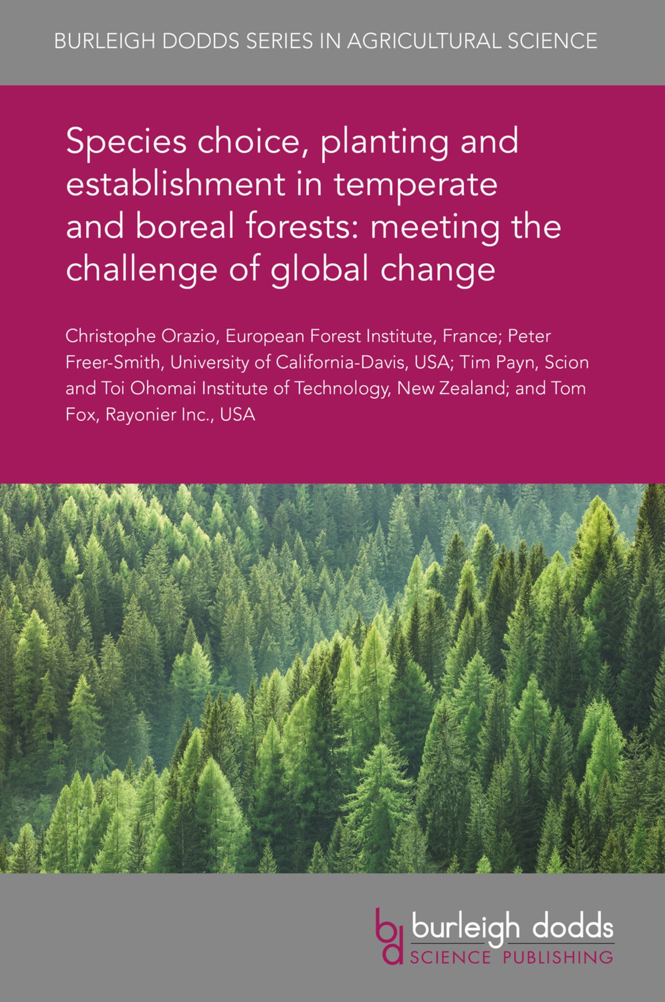 Cover image for Species choice, planting and establishment in temperate and boreal forests: meeting the challenge of global change ISBN 9781786765017