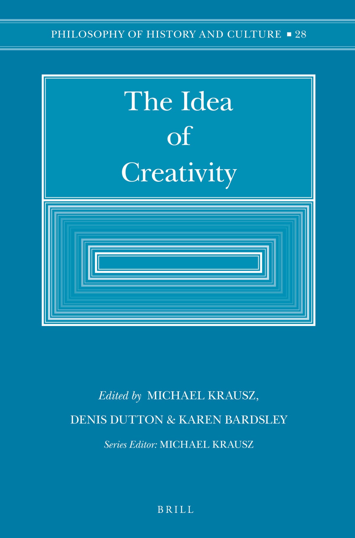 Cover image for The Idea of Creativity ISBN 9789004256828