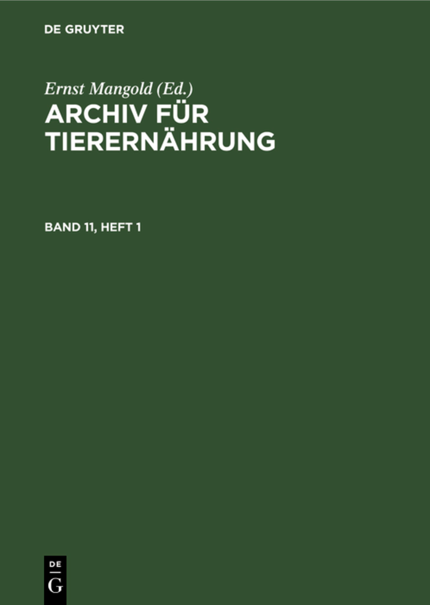 Archiv für Tierernährung. Band 11, Heft 1
