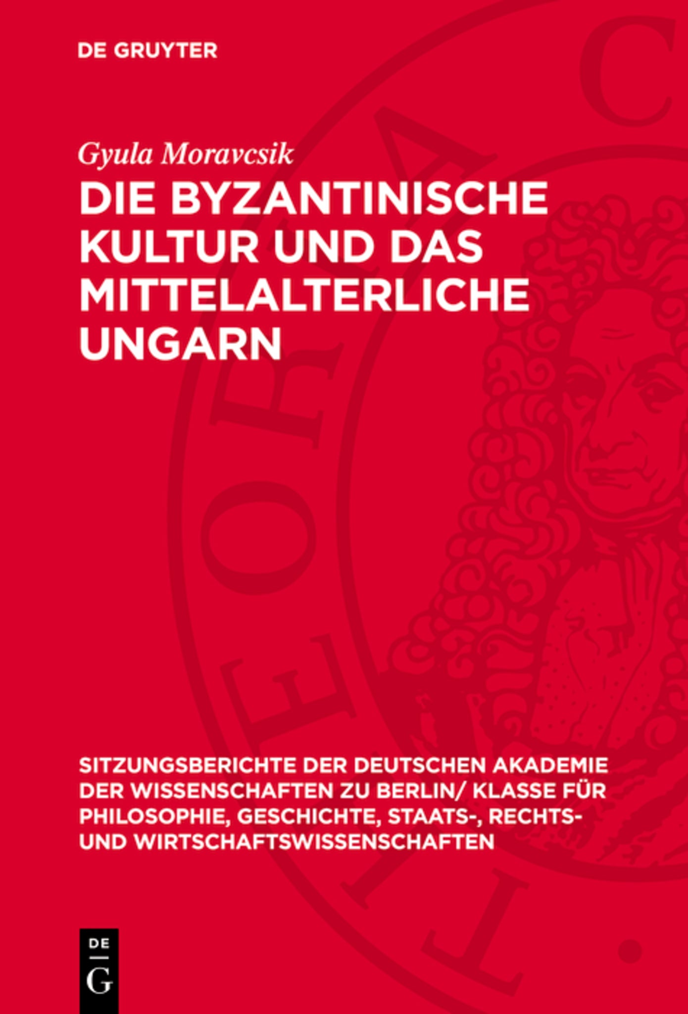 Die byzantinische Kultur und das mittelalterliche Ungarn