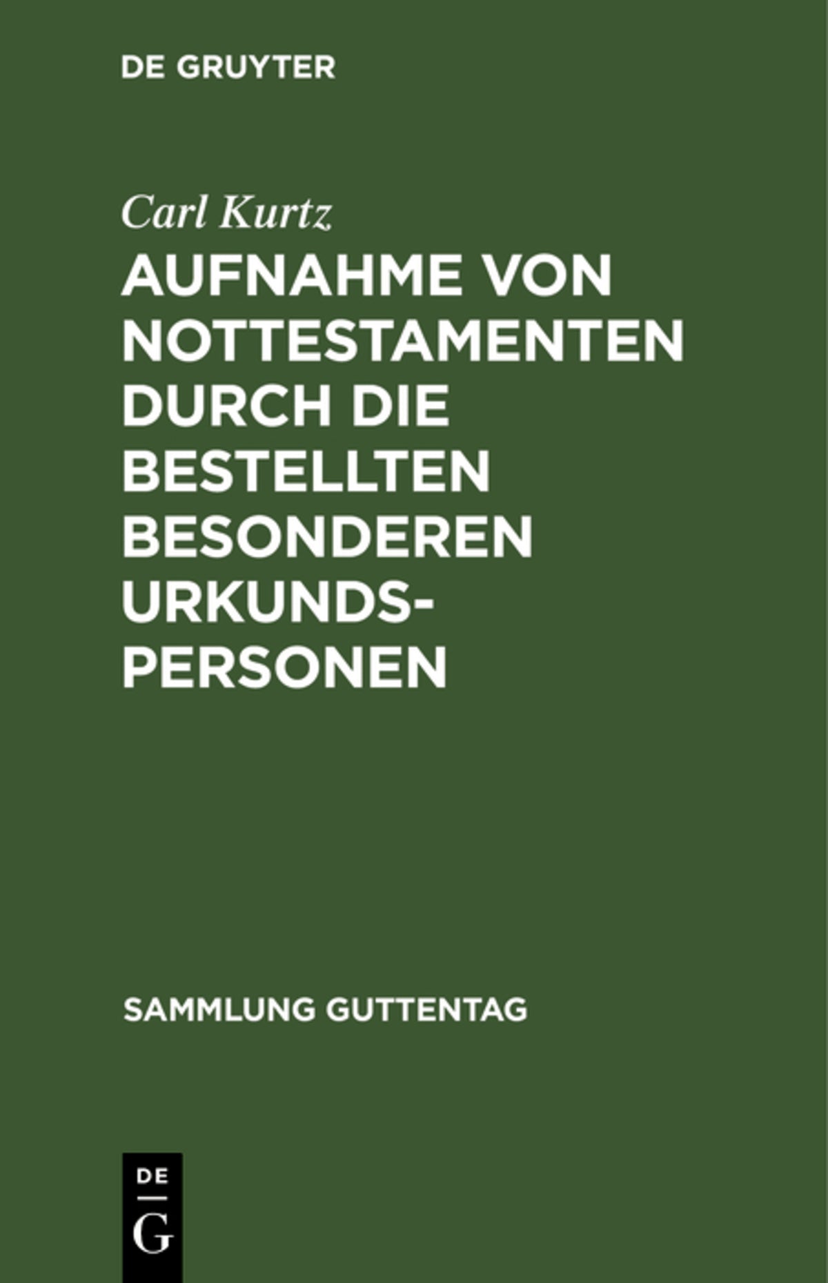 Aufnahme von Nottestamenten durch die bestellten besonderen Urkundspersonen