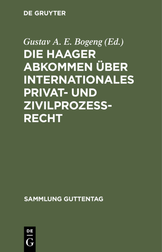 Die Haager Abkommen über internationales Privat- und Zivilprozeß-Recht