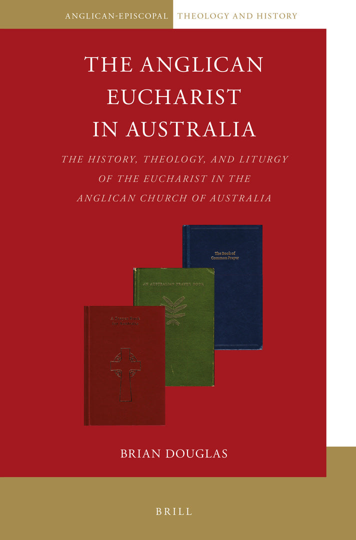 Cover image for The Anglican Eucharist in Australia ISBN 9789004469280