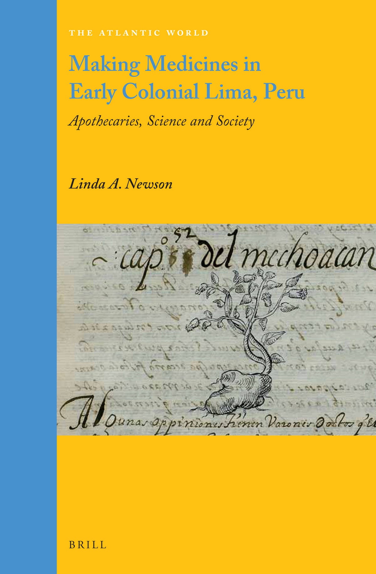 Cover image for Making Medicines in Early Colonial Lima, Peru ISBN 9789004350632