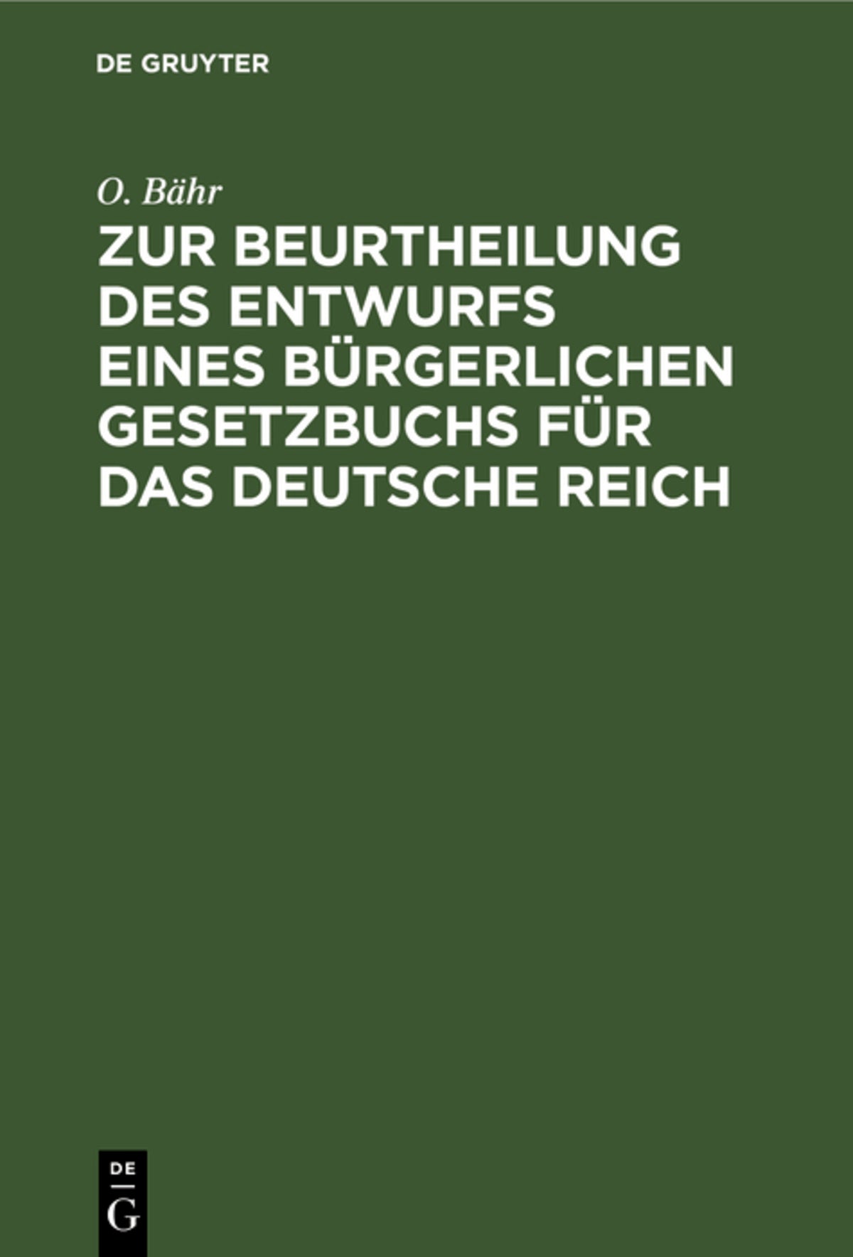 Cover image for Zur Beurtheilung des Entwurfs eines bürgerlichen Gesetzbuchs für das Deutsche Reich ISBN 9783486725834