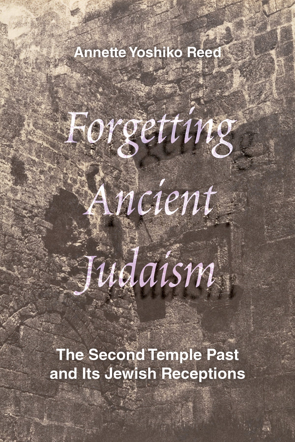 Forgetting Ancient Judaism