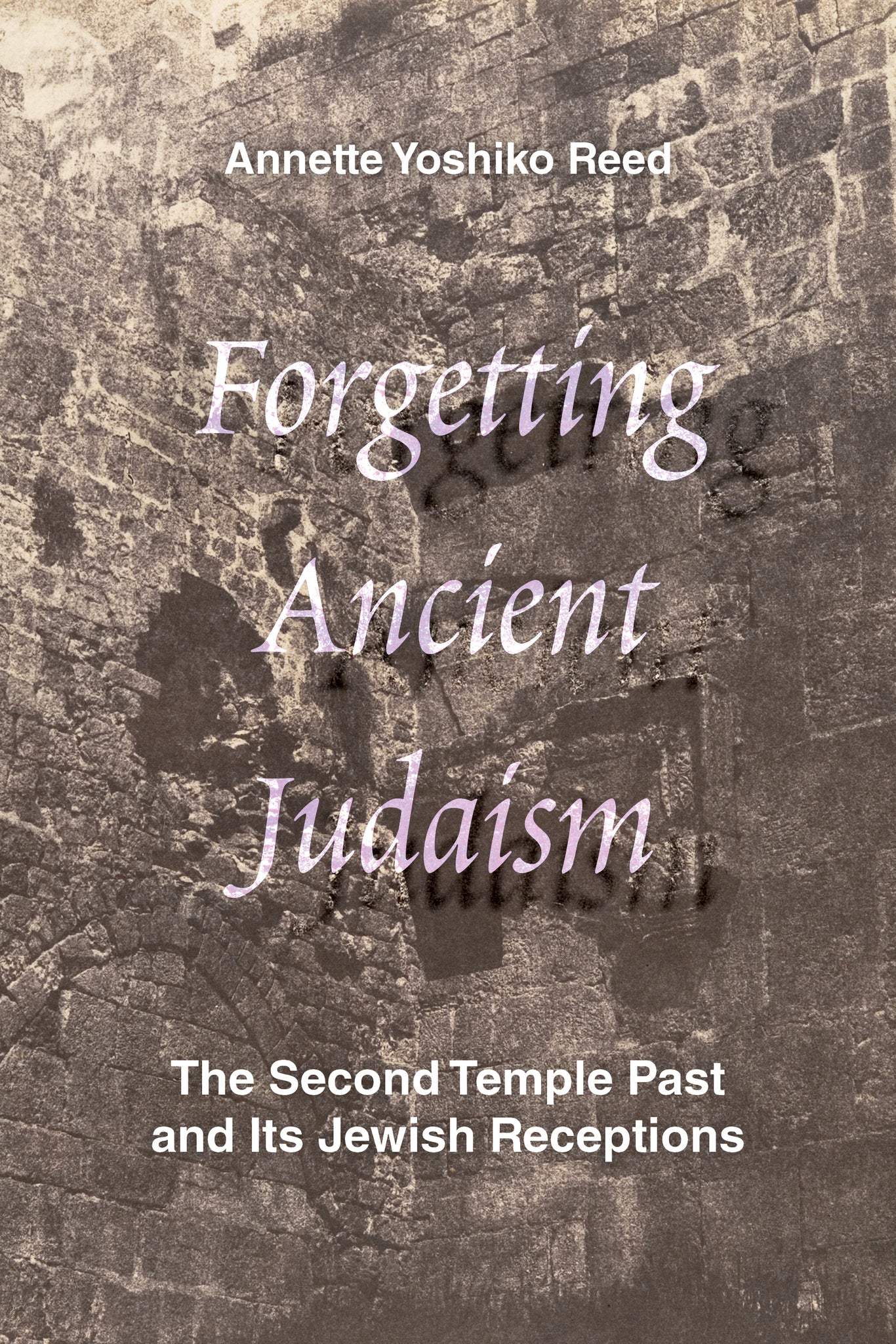 Cover image for Forgetting Ancient Judaism ISBN 