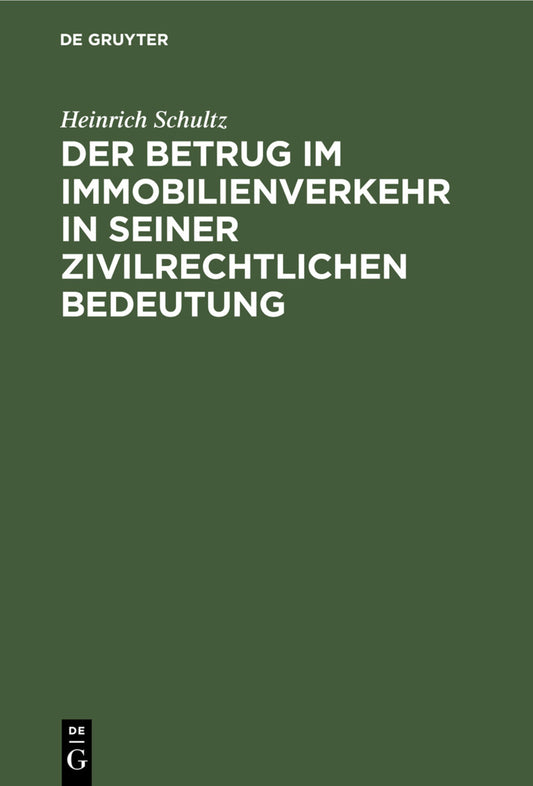Der Betrug im Immobilienverkehr in seiner zivilrechtlichen Bedeutung