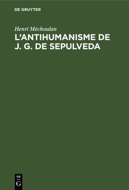 L’antihumanisme de J. G. de Sepulveda