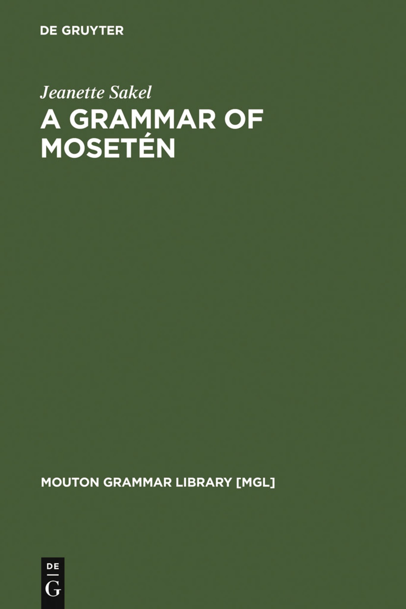 A Grammar of Mosetén