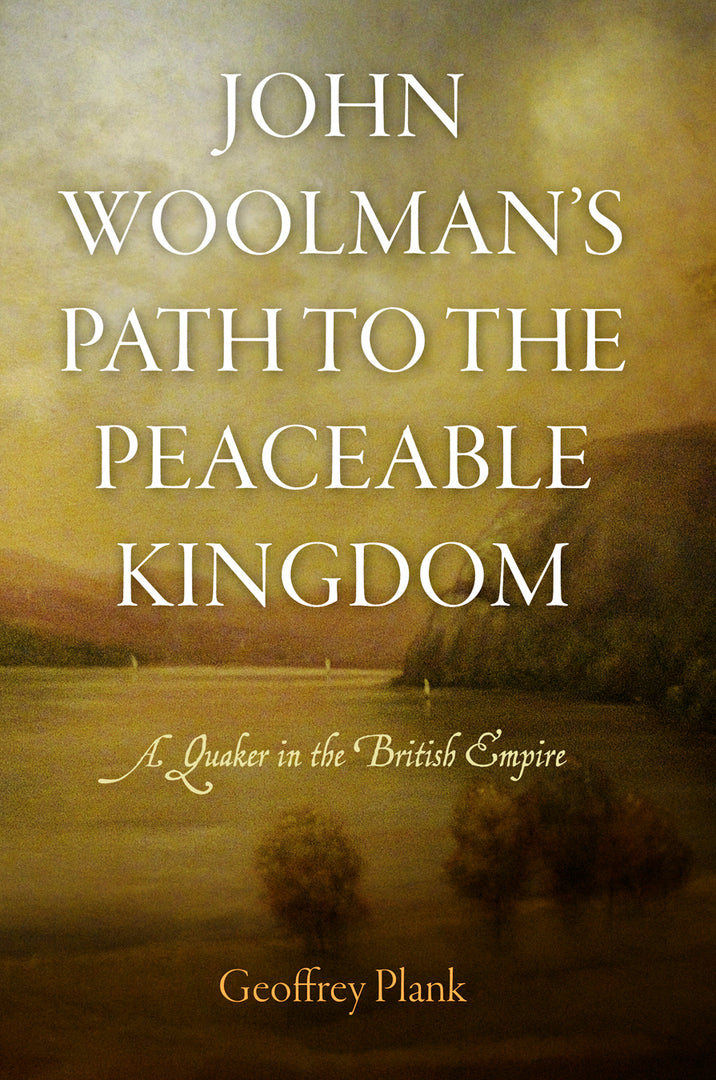 Cover image for John Woolman's Path to the Peaceable Kingdom ISBN 9780812244052