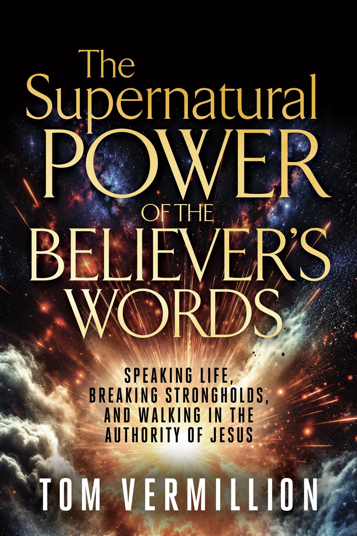 The Supernatural Power of the Believer's Words