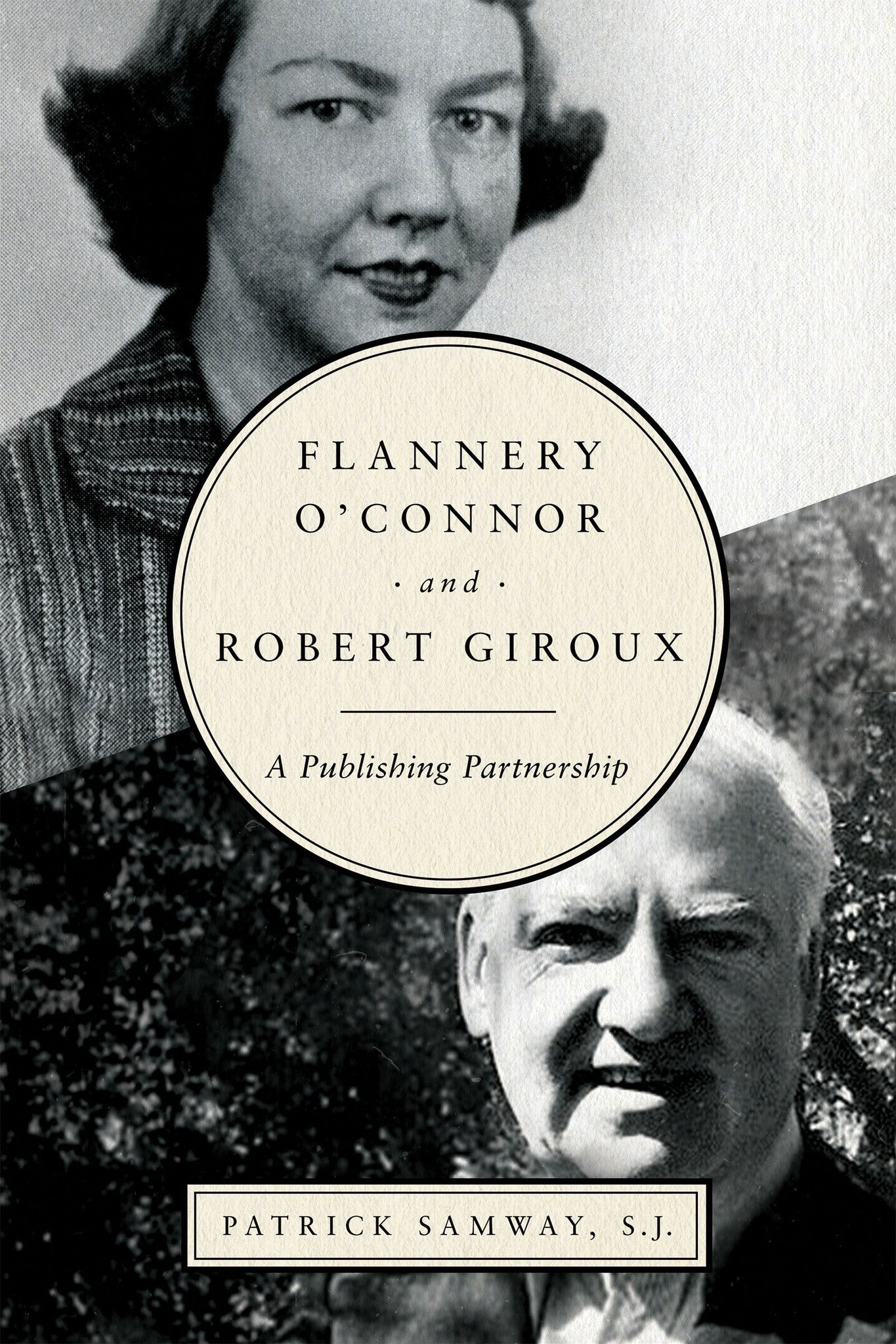 Cover image for Flannery O'Connor and Robert Giroux ISBN 9780268103095