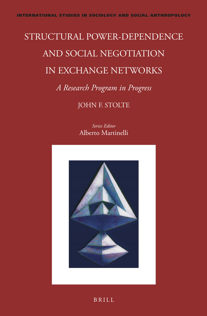Cover image for Structural Power-Dependence and Social Negotiation in Exchange Networks ISBN 9789004713925