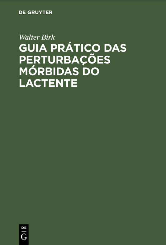 Guia Prático das Perturbações Mórbidas do Lactente