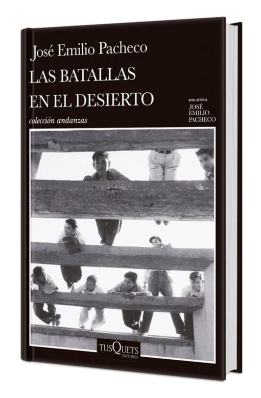 Las batallas en el desierto (Novela). Edición Tapa Dura / Battles in the Desert (A Novel)