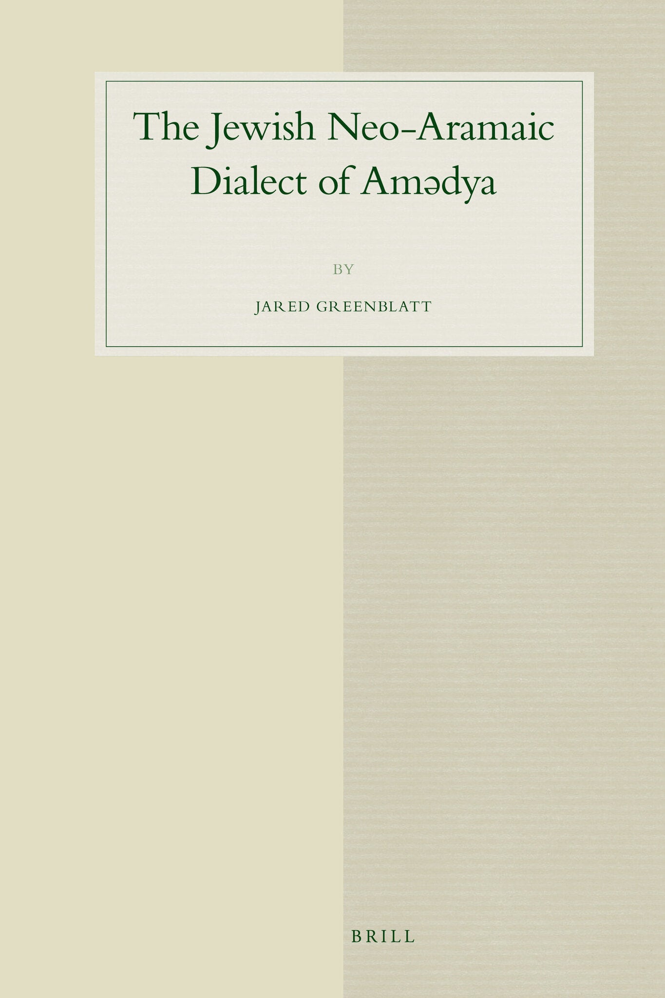 The Jewish Neo-Aramaic Dialect of Amədya