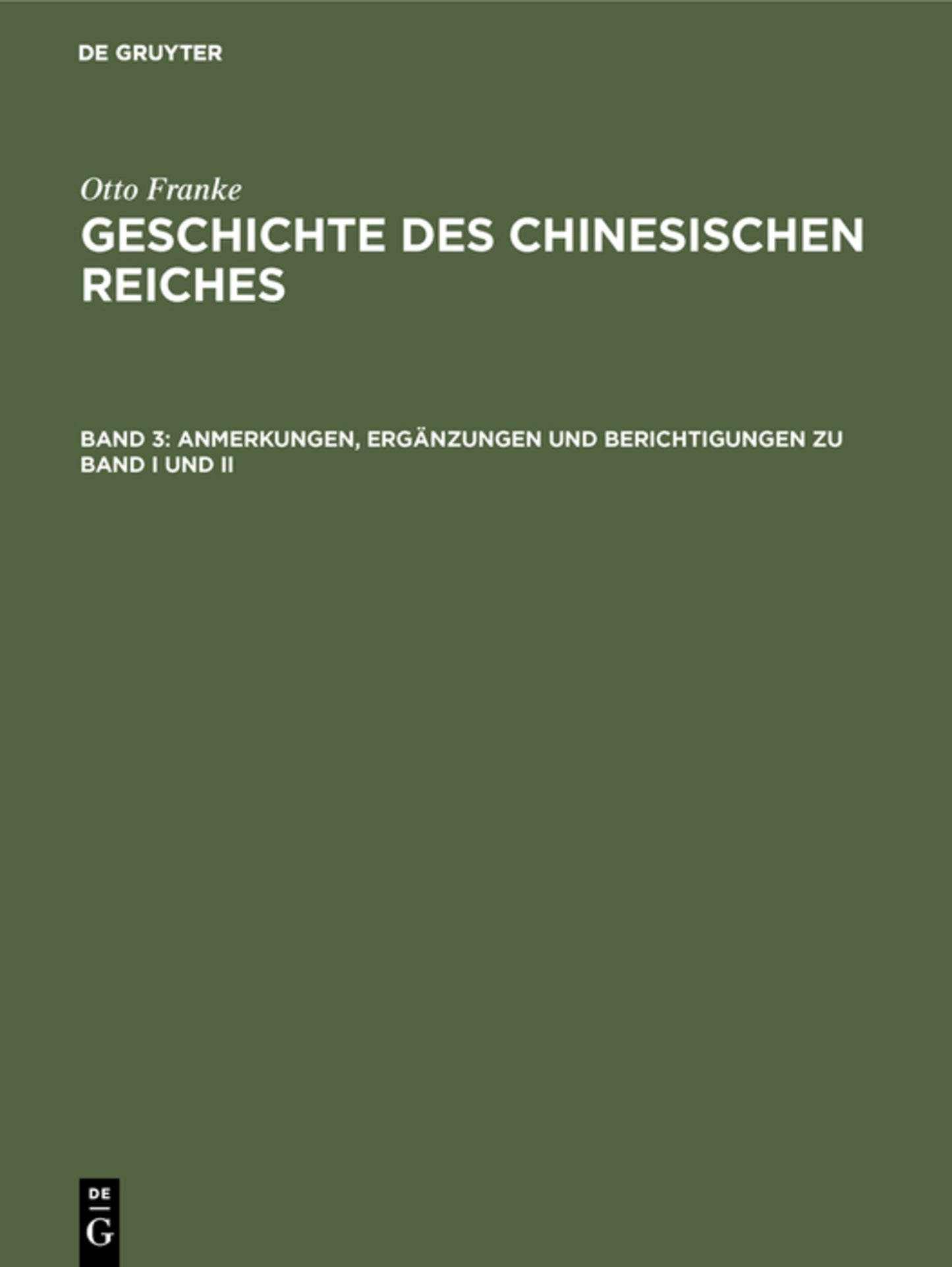 Anmerkungen, Ergänzungen und Berichtigungen zu Band I und II