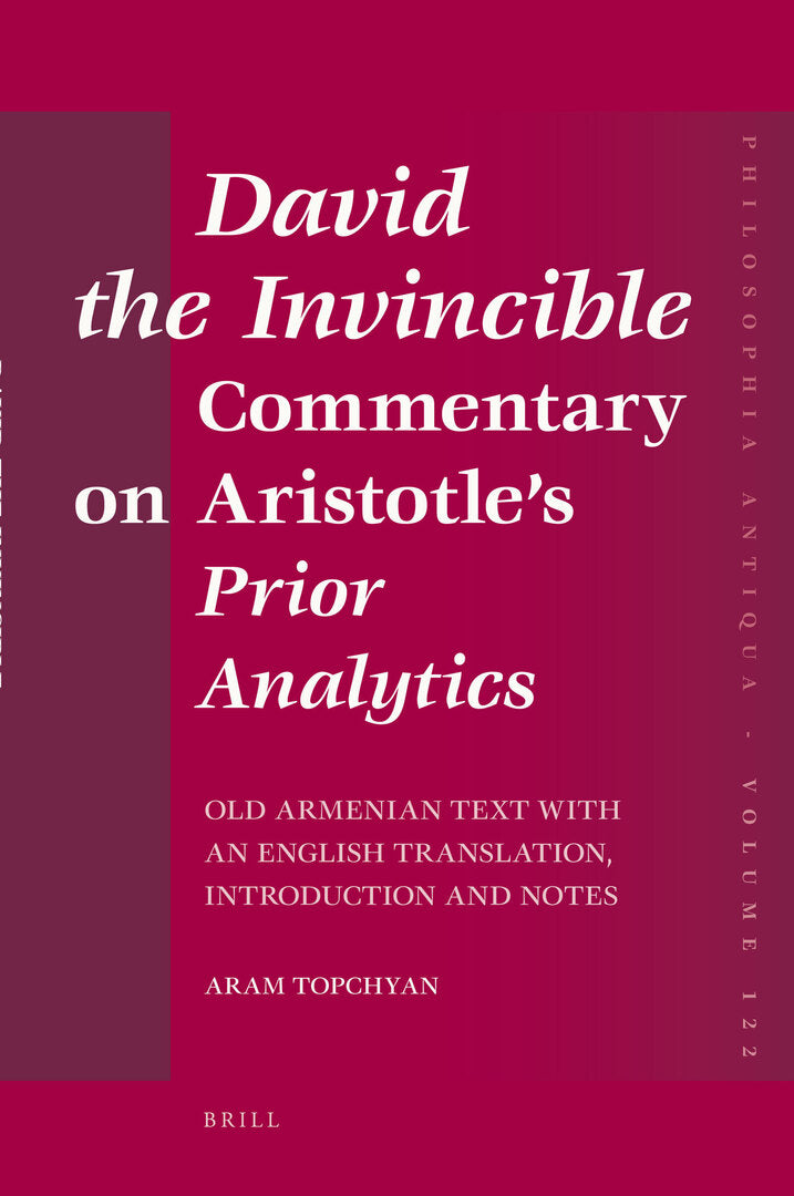 Cover image for David the Invincible, Commentary on Aristotle's Prior Analytics ISBN 9789004187191
