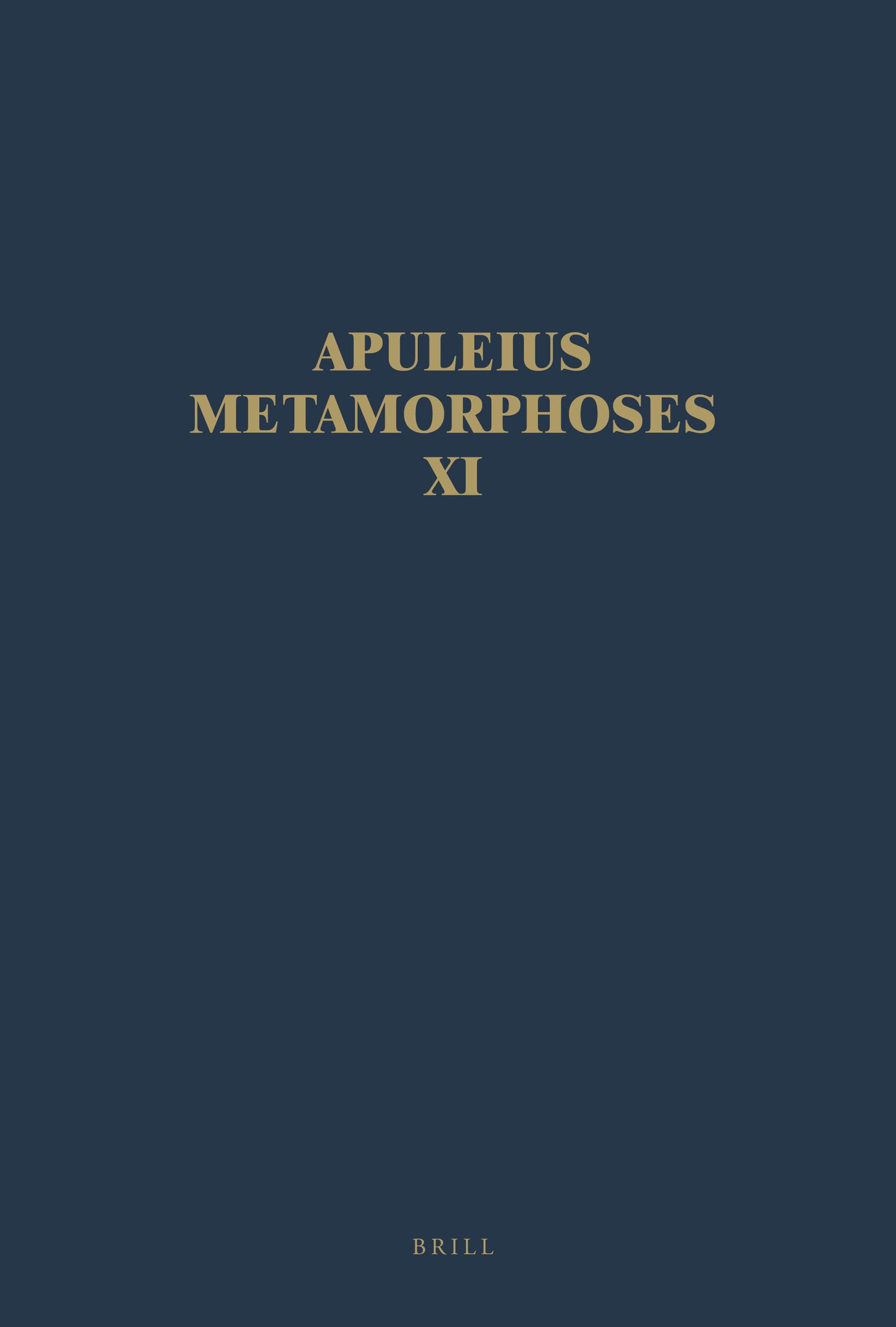 Apuleius Madaurensis Metamorphoses, Book XI, The Isis Book
