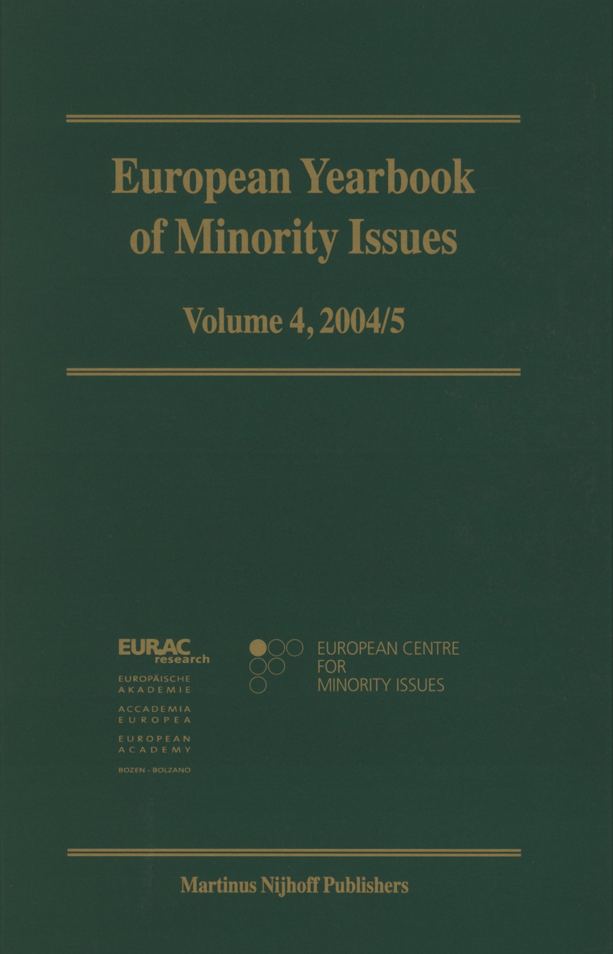 European Yearbook of Minority Issues, Volume 4 (2004/2005)