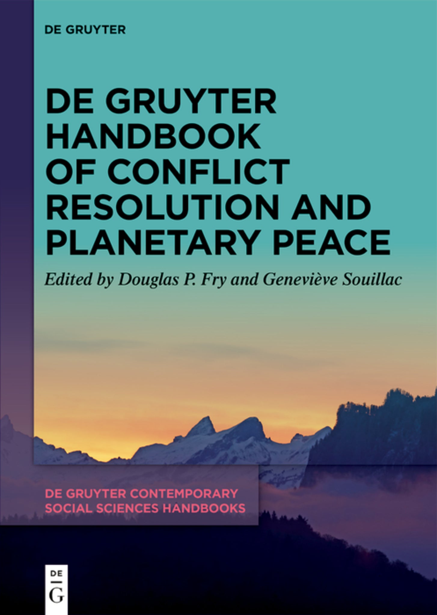 De Gruyter Handbook of Conflict Resolution and Planetary Peace